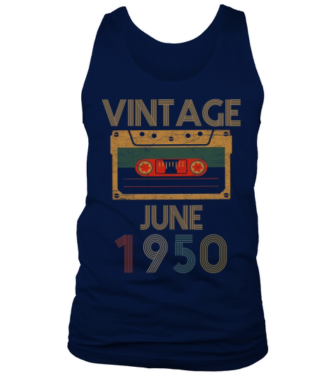 Vintage Was Born In June 1950 Tank Top Unisex