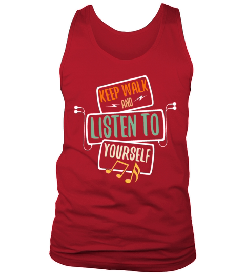 Walk And Listen To Yourself Tank Top Unisex