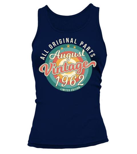 1962 In August 60th Birthday Tank top Woman