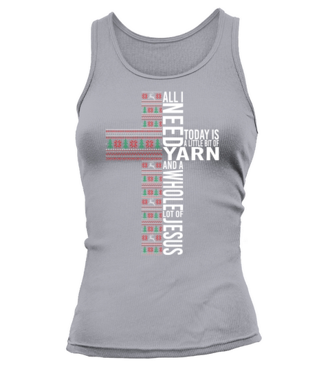 All I Need Today Is A Little Bit Of Yarn Tank top Woman