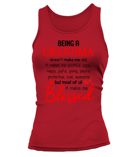 Being a grandma doesn’t make me old it makes me youthful giggly Tank top Woman