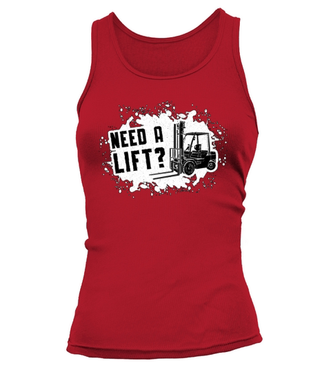 Forklift Operator Need A Lift Forklift Driver Tank top Woman