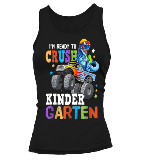 Funny Monster truck Dinosaur I m Ready to Crush Tank top Woman