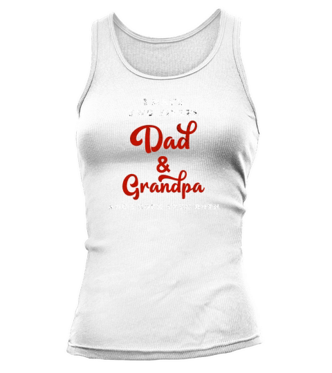 I Have Two Titles Dad And Grandpa Tank top Woman