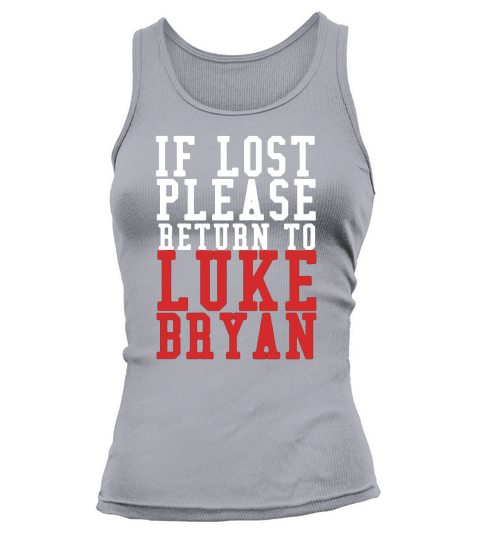 If Lost Please Return To Luke Bryan Tank top Woman