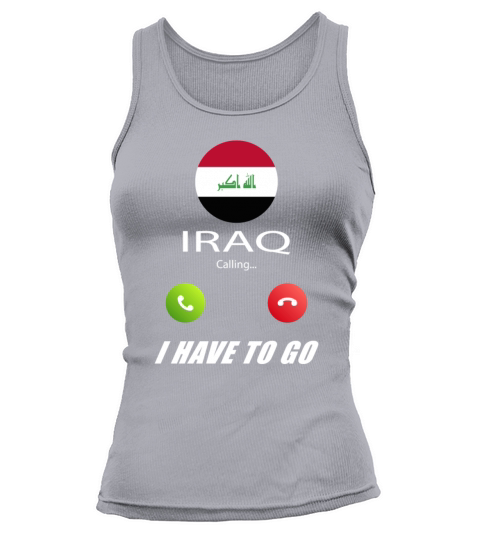 Iraq is calling Is calling Flag Saying Tank top Woman