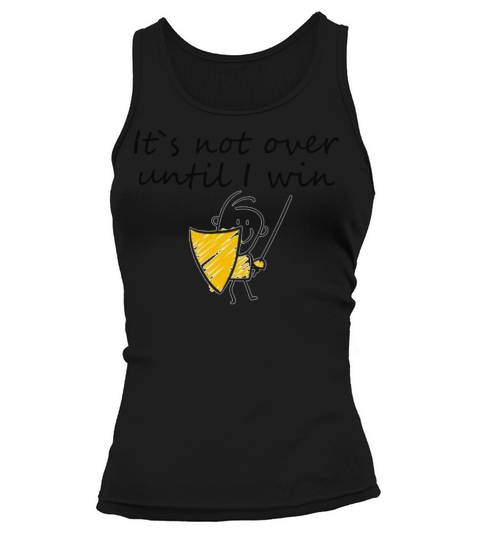 It s not over until I win Tank top Woman