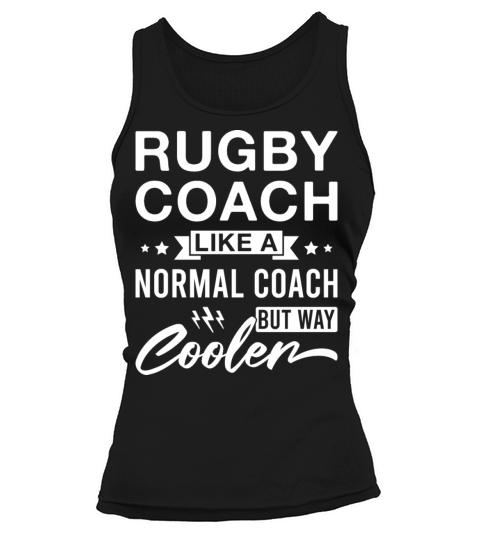 Rugby Coach Like a Normal Coach but Way Cooler Tank top Woman