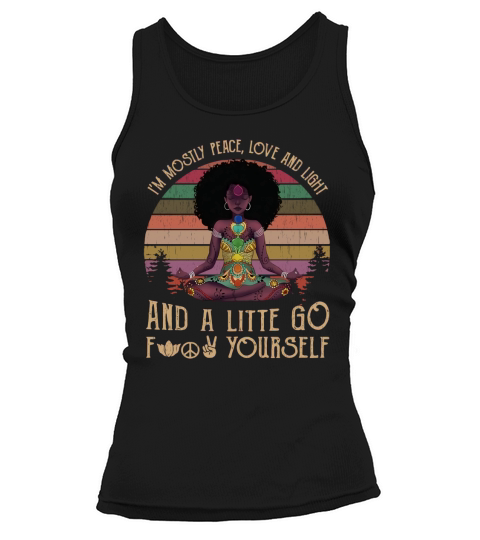 Vintage Black Queen Yoga I’m Mostly Peace Love And Light shirtn - Ladies Flowy Tank Tank top Woman
