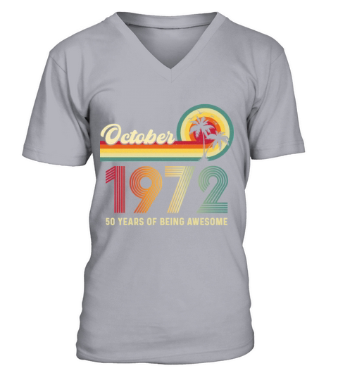 50 Year Old Vintage October 1972 50th Birthday V-Neck T-shirt