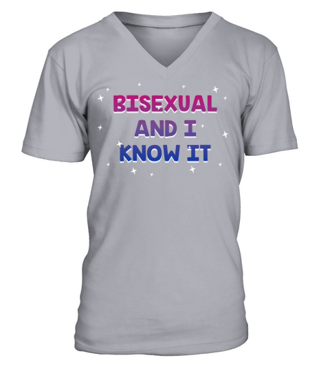 Bisexual and I Know it Bi LGBTQ Bi Pride LGBT V-Neck T-shirt