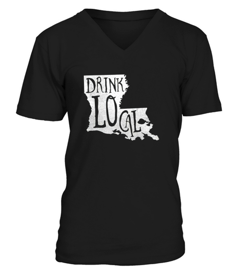 Drink Local Louisiana State Outline Craft Beer T-Shirt V-Neck T-shirt