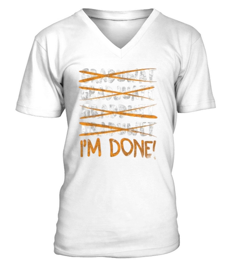 Graduate Im Done! Funny Graduation T Shirt for Seniors V-Neck T-shirt