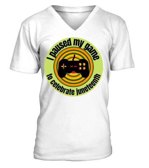 I paused my game to celebrate Juneteenth federal h V-Neck T-shirt