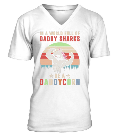 In a world full of daddy sharks be a daddy korn vintage shirt V-Neck T-shirt