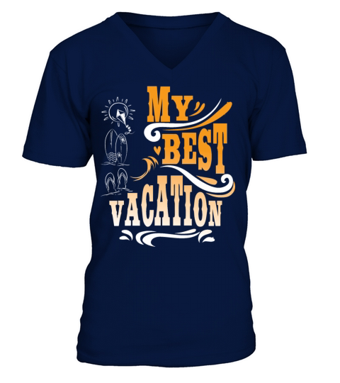 MY BEST VACATION GIFT IDEA V-Neck T-shirt