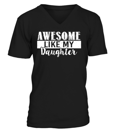 Official awesome like my daughters V-Neck T-shirt