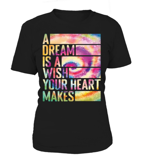 A Dream is a wish your heart makes Women's T-Shirt
