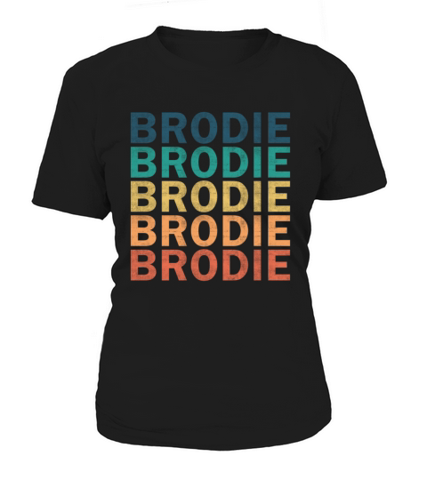 Brodie Name T Shirt - Brodie Vintage Retro Name Gi Women's T-Shirt