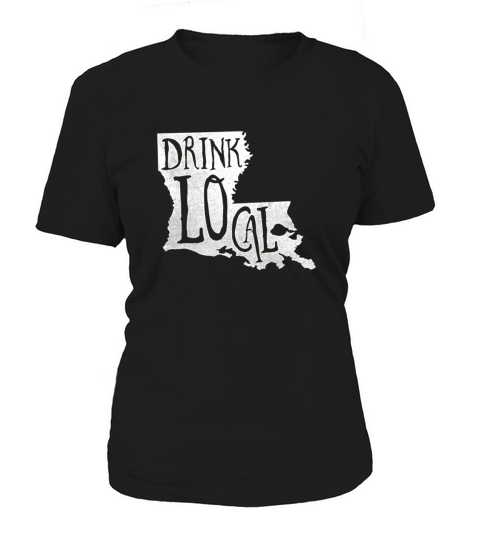 Drink Local Louisiana State Outline Craft Beer T-Shirt Women's T-Shirt