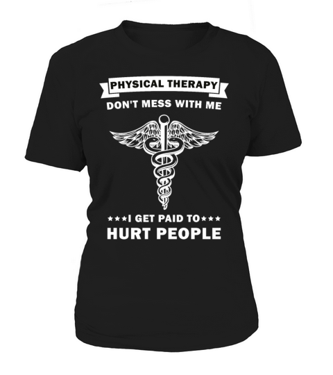 Funny PT Physical Therapy Gift Therapist Women's T-Shirt
