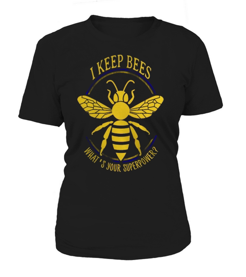 I KEEP BEES, BEEKEEPER - Shirt Women's T-Shirt