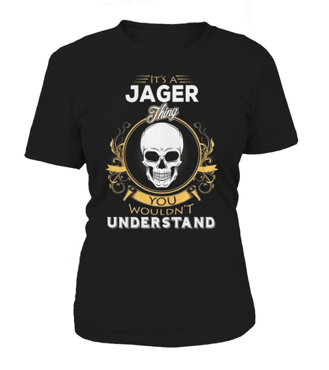 JAGER shirt, JAGER Family Name, JAGER Funny Name Gifts T Shirt Women's T-Shirt