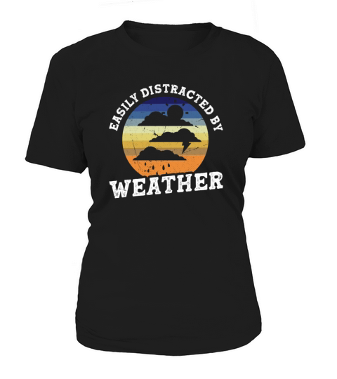 Meteorologist Quote Gift Meteorology Women's T-Shirt