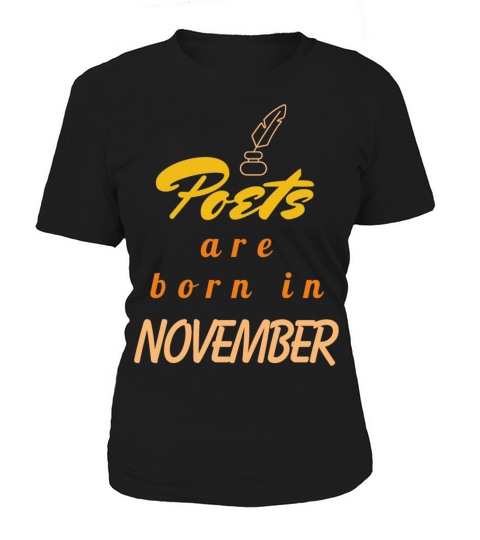 November Birthday Quote Poets Are Born In November Women's T-Shirt