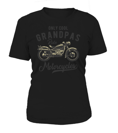 Only Cool Grandpas Ride Motorcycles Gift For Biker Women's T-Shirt