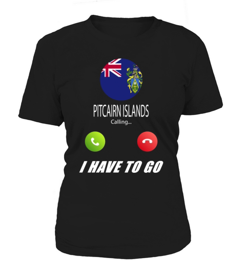 Pitcairn Islands is calling Is calling Flag Saying Women's T-Shirt