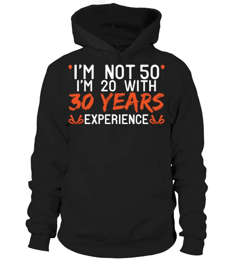 50th Birthday 50 Fifty Fiftieth Age Anniversary Hoodie Unisex