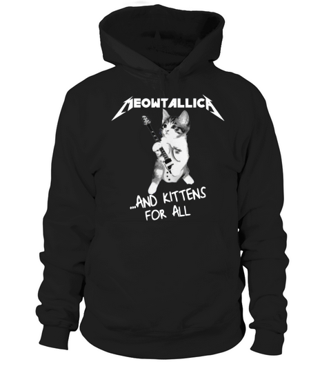 Cat Play Guitar Meowtallica and kittens for all shirt Hoodie Unisex