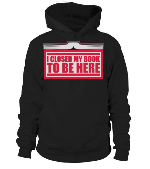 I closed my book Hoodie Unisex