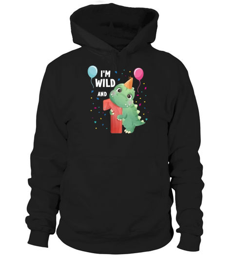 Im wild and 1 Hoodie Unisex