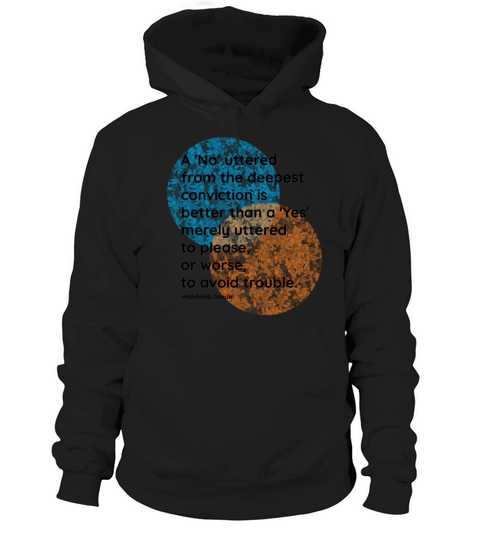 Mahatma Gandhi Yes and No Quotes Hoodie Unisex