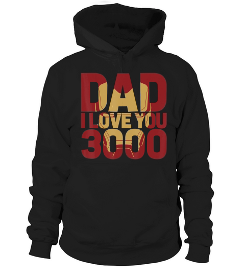 Marvel Iron Man Dad I Love You 3000 Text Fill Fathers Day T-Shirt Hoodie Unisex