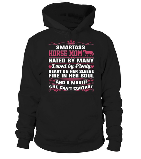 Smartass Horse Mom Hated By Many Best Horse Mom Shirt Hoodie Unisex