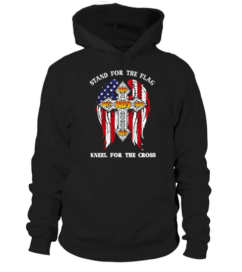 Stand For The Flag Kneel For The Cross Kisss FAn Hoodie Unisex