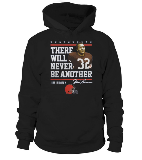 there will never be another jim brown Hoodie Unisex