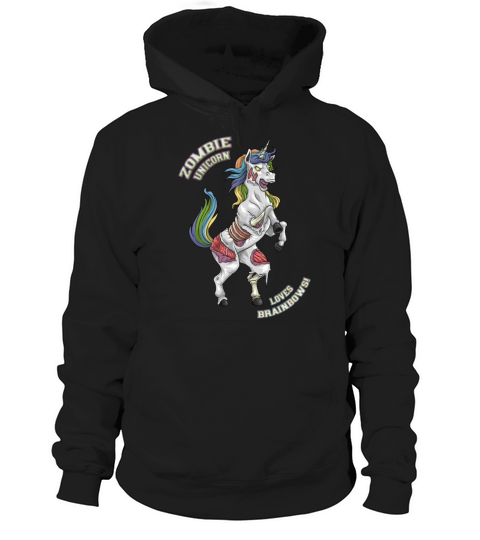 Zombie Unicorn loves Brainbows Halloween Hoodie Unisex