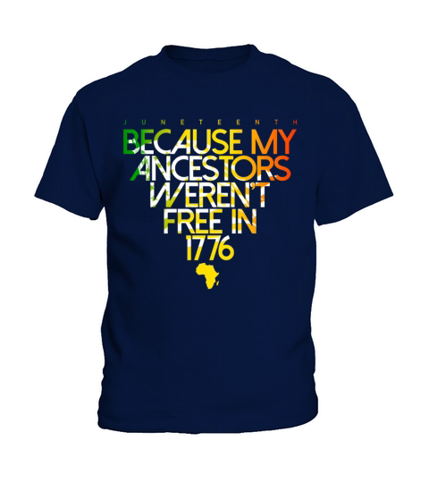 Ancestors Black Freedom Black History Juneteenth Kids T-Shirt