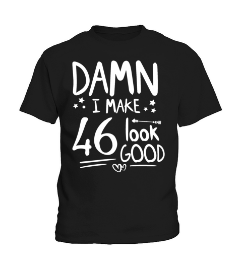 Gift Ideas 46th birthdays Funny Cool Unique Jokes Kids T-Shirt