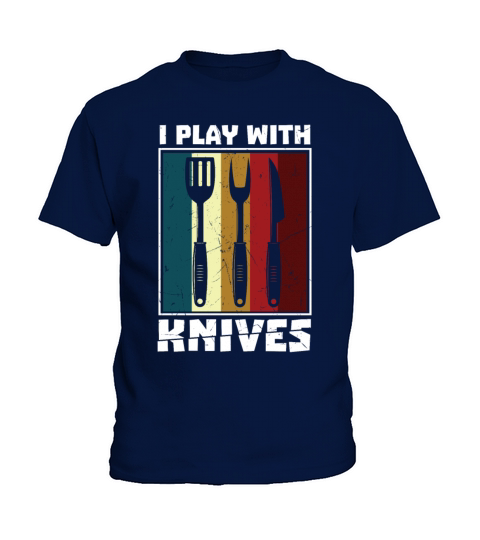 I Play With Knives Vintage Distressed BBQ Kids T-Shirt