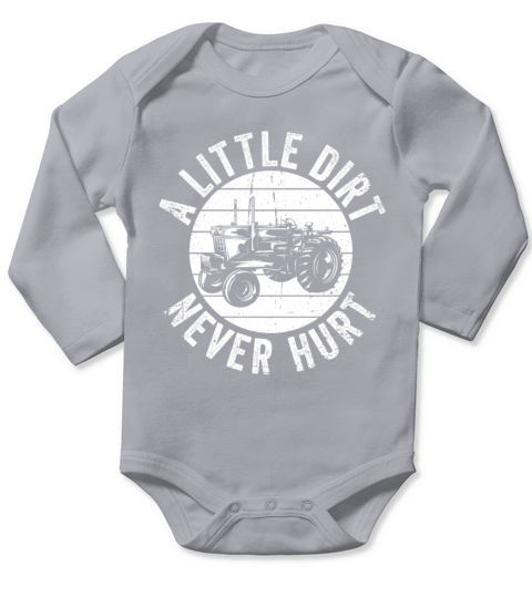 A Little Dirt Never Hurt Tractor Work Life Balance Long Sleeve Baby One-Piece