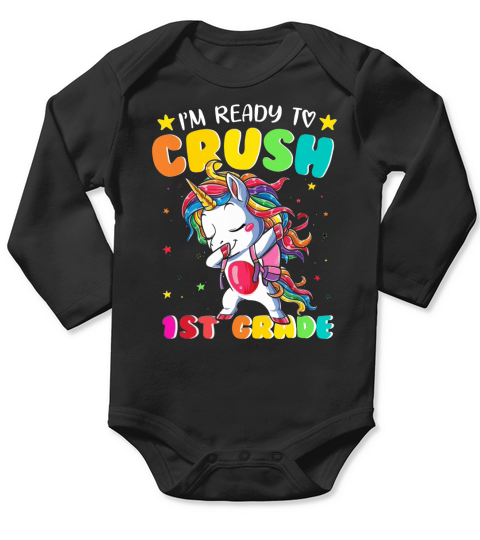 Dabbing Unicorn Youth I’m Ready To Crush 1st Grade shirtn Long Sleeve Baby One-Piece