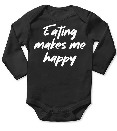 Eating makes me happy Long Sleeve Baby One-Piece