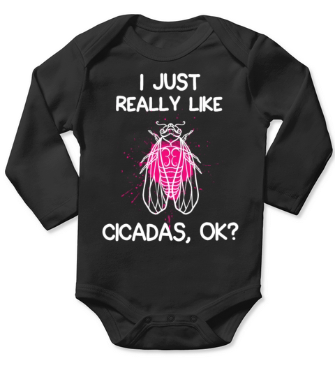 I Just Really Like Cicadas Long Sleeve Baby One-Piece