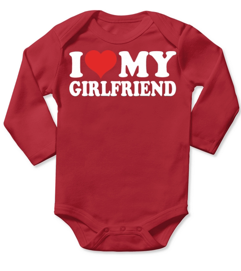 I Love My Girlfriend Long Sleeve Baby One-Piece
