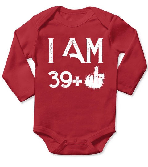 Ich bin 39 + Mittelfinger lustiges 40. Geburtstagshemd Long Sleeve Baby One-Piece